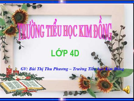 Bài giảng Luyện từ và câu Lớp 4 - Tiết 58: Giữ phép lịch sự khi bày tỏ yêu cầu, đề nghị - Bùi Thị Thu Phương - Năm học 2012-2013