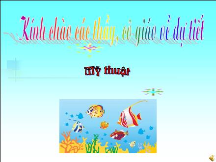 Bài giảng Mĩ thuật Lớp 1 - Bài 13: Vẽ cá