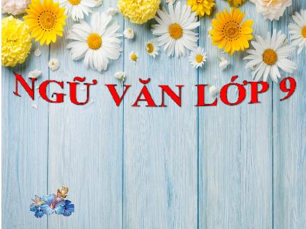 Bài giảng Ngữ văn Khối 9 - Bài: Viếng lăng Bác