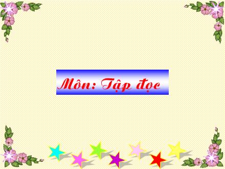 Bài giảng Tập đọc Khối 5 - Bài: Tranh làng Hồ