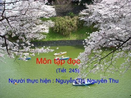 Bài giảng Tập đọc Lớp 1 - Bài: Tặng cháu - Nguyễn Thị Nguyên Thu