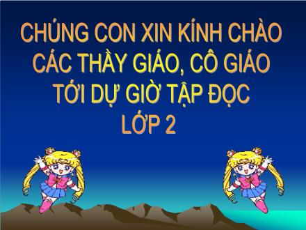 Bài giảng Tập đọc Lớp 2 - Bài: Bàn tay dịu dàng