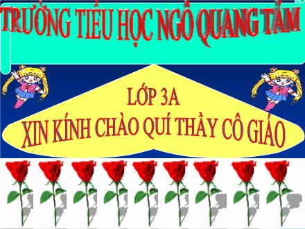 Bài giảng Tập đọc Lớp 3 - Bài: Ở lại với chiến khu - Văn Thị Mỹ Liên - Năm học 2007-2008