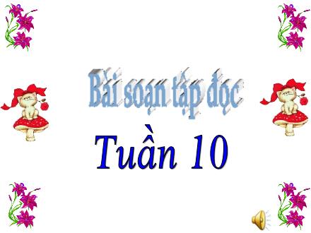 Bài giảng Tập đọc Lớp 3 - Bài: Thư gửi bà