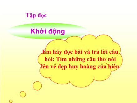 Bài giảng Tập đọc Lớp 4 - Bài: Khuất phục tên cướp biển
