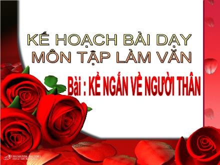 Bài giảng Tập làm văn Khối 2 - Bài: Kể ngắn về người thân