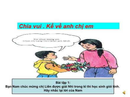 Bài giảng Tập làm văn Lớp 2 - Bài: Chia vui. Kể về anh chị em