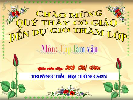 Bài giảng Tập làm văn Lớp 3 - Bài: Báo cáo hoạt động - Hà Thị Võn - Năm học 2011-2012