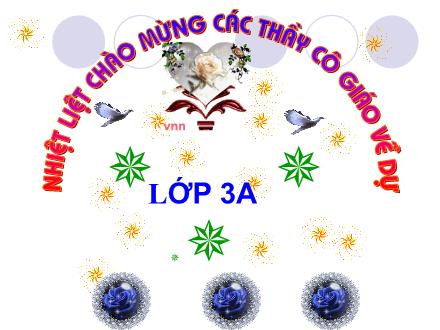 Bài giảng Tập làm văn Lớp 3 - Bài: Kể về người hàng xóm