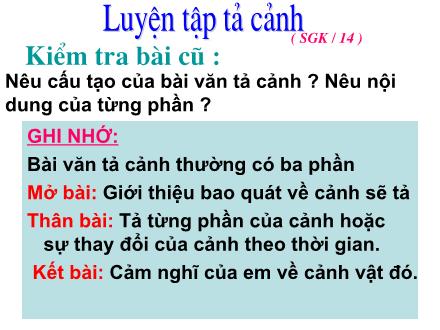 Bài giảng Tập làm văn Lớp 5 - Bài: Luyện tập tả cảnh