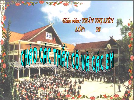 Bài giảng Tập làm văn Lớp 5 - Bài: Trả bài văn tả người - Thân Thị Liên