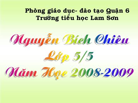 Bài giảng Tập làm văn Lớp 5 - Bài: Trả bài văn tả người - Trường Tiểu học Lam Sơn - Năm học 2008-2009