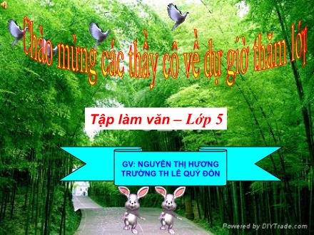 Bài giảng Tập làm văn Lớp 5 - Tiết 62: Ôn tập về tả cảnh - Nguyễn Thị Hương - Năm học 2010-2011