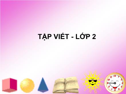 Bài giảng Tập viết Lớp 2 - Bài: Chữ hoa S