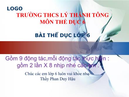 Bài giảng Thể dục Lớp 6 - Phan Duy Hậu