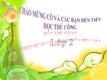 Bài giảng Thủ công Lớp 2 - Bài 1: Gấp tên lửa (Tiết 1)