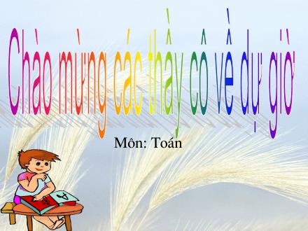 Bài giảng Toán Khối 4 - Bài: Biểu thức có chứa ba chữ