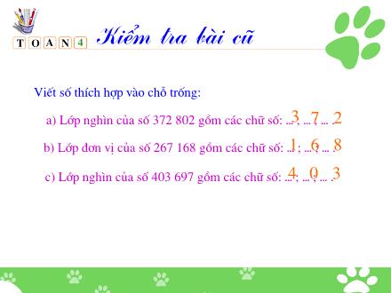 Bài giảng Toán Khối 4 - Bài: So sánh các số có nhiều chữ số