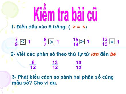 Bài giảng Toán Khối 4 - Bài: So sánh hai phân số khác mẫu số