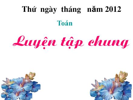 Bài giảng Toán Lớp 1 - Bài: Luyện tập chung (Trang 124) - Năm học 2011-2012 Bài giảng Toán Lớp 1 - Bài: Luyện tập chung (Trang 124) - Năm học 2011-2012