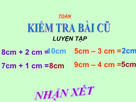 Bài giảng Toán Lớp 1 - Bài: Vẽ đoạn thẳng có độ dài cho trước