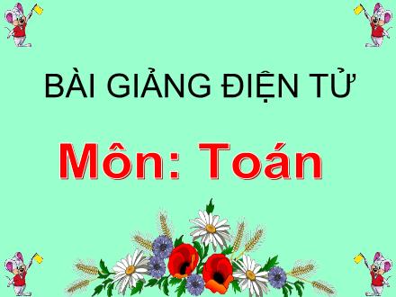 Bài giảng Toán Lớp 2 - Bài: Đề-xi-mét