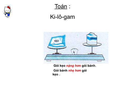 Bài giảng Toán Lớp 2 - Bài: Ki-lô-gam