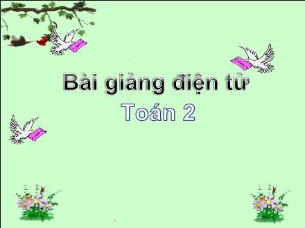 Bài giảng Toán Lớp 2 - Bài: Lít