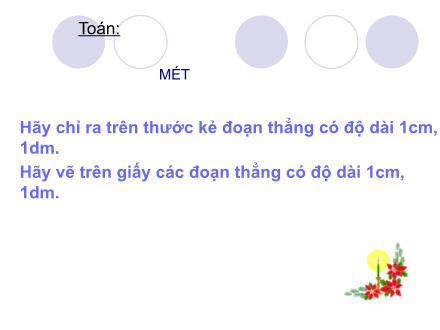 Bài giảng Toán Lớp 2 - Bài: Mét