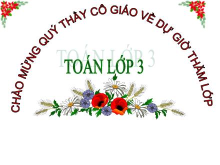 Bài giảng Toán Lớp 3 - Bài: Bảng đơn vị đo độ dài