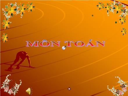 Bài giảng Toán Lớp 4 - Bài: Chia cho số có một chữ số