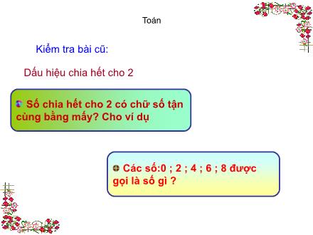 Bài giảng Toán Lớp 4 - Bài: Dấu hiệu chia hết cho 5