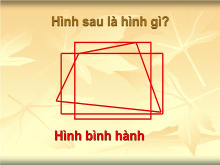 Bài giảng Toán Lớp 4 - Bài: Hình bình hành