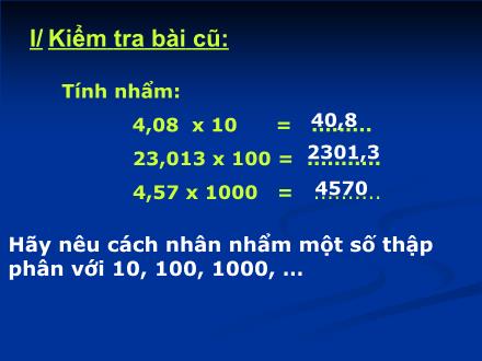 Bài giảng Toán Lớp 5 - Bài: Nhân số thập phân với số thập phân