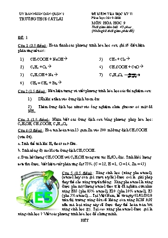 Đề kiểm tra học kì II môn Hóa học Lớp 9 - Trường THCS Cát Lái - Năm học 2019-2020 (Có đáp án) Đề kiểm tra học kì II môn Hóa học Lớp 9 - Trường THCS Cát Lái - Năm học 2019-2020 (Có đáp án)