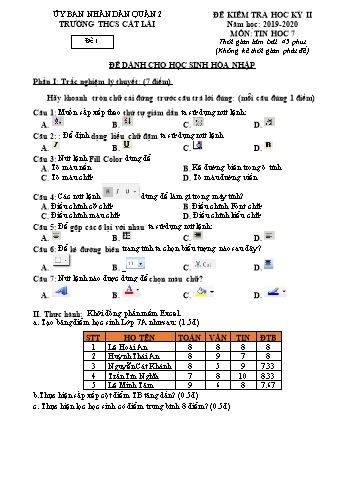 Đề kiểm tra học kì II môn Tin học Lớp 7 (Hòa nhập) - Trường THCS Cát Lái - Năm học 2019-2020 (Có đáp án)