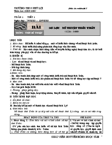 Giáo án Mĩ thuật Lớp 7 - Bài 1: Sơ lược mĩ thuật thời Trần (1226-1400) - Trường THCS Phú Lợi - Năm học 2020-2021