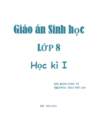 Giáo án Sinh học Lớp 8 - Tuần 12 - Đặng Ngọc Tú - Năm học 2020-2021