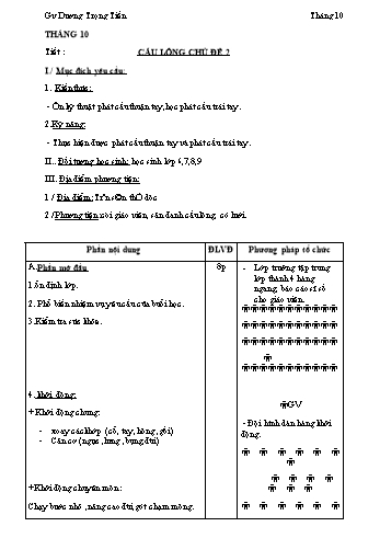 Giáo án Thể dục Lớp 6 - Bài: Cầu lông chủ đề 2 - Dương Trọng Tiến