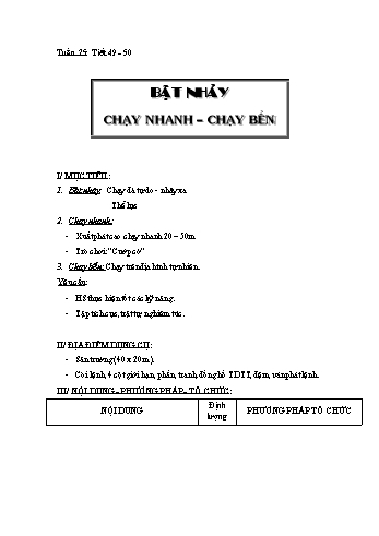 Giáo án Thể dục Lớp 6 - Tiết 49+50: Bật nhảy, chạy nhanh, chạy bền