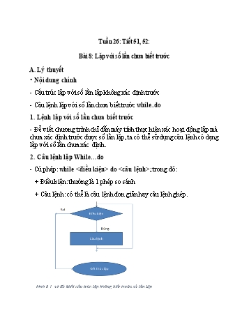 Giáo án Tin học Khối 8 - Bài 8: Lặp với số lần chưa biết trước